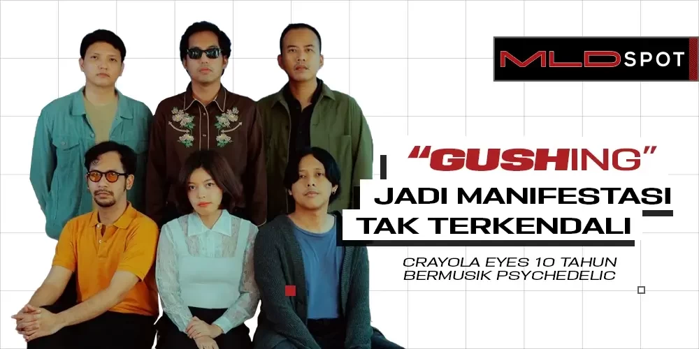 Pengalaman Psychedelic ala Crayola Eyes lewat Album 'Gushing'